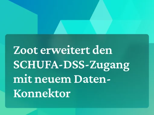 Zoot erweitert den SCHUFA-DSS-Zugang mit neuem Daten-Konnektor