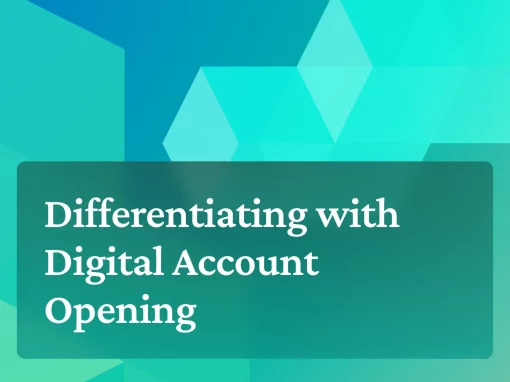 Differentiating with Digital Account Opening