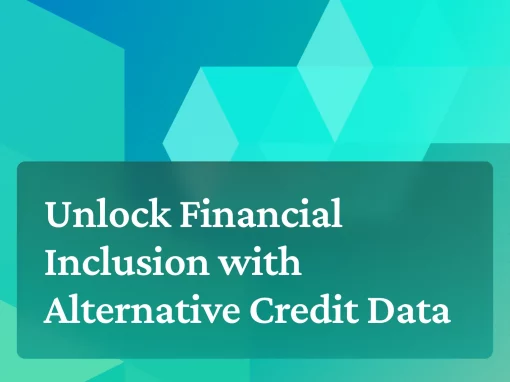 Unlock Financial Inclusion with Alternative Credit Data